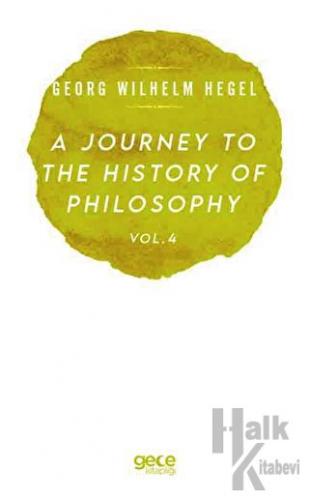 A Journey to the History of Philosophy Vol. 4 - Halkkitabevi