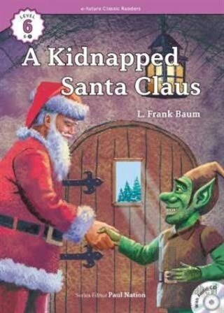 A Kidnapped Santa Claus +CD (eCR Level 6)