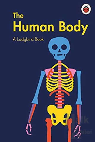 A Ladybird Book: The Human Body (Ciltli)