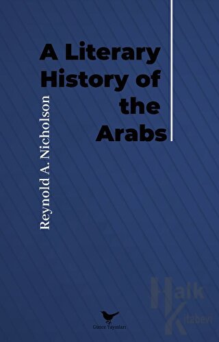 A Literary History of the Arabs - Halkkitabevi