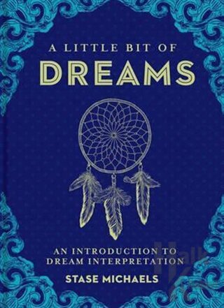 A Little Bit of Dreams: An Introduction to Dream Interpretation (Ciltli)