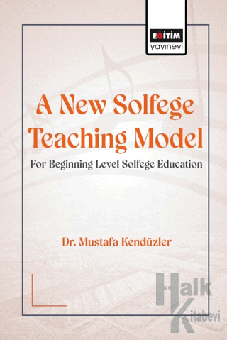 A New Solfege Teaching Model for Beginning Level Solfege - Halkkitabev