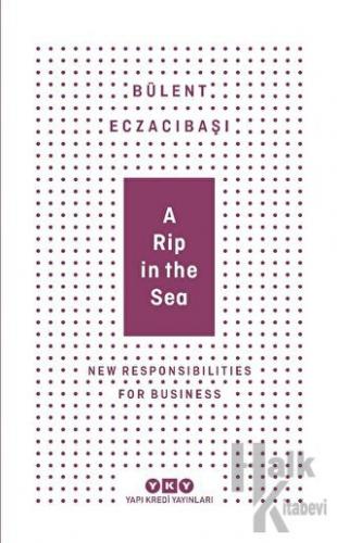 A Rip in the Sea - New Responsibilities For Business
