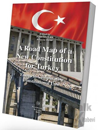 A Road Map of a New Constitution for Turkey