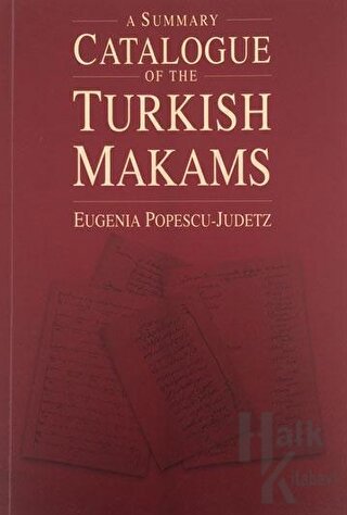 A Summary Catalogue of the Turkish Makams - Halkkitabevi