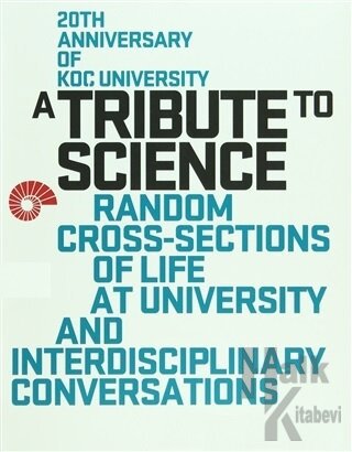 A Tribute to Science: Random Cross-Sections of Life at University and 