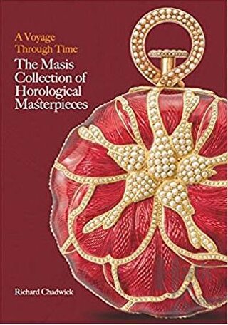 A Voyage Through Time: The Masis Collection of Horological Masterpieces