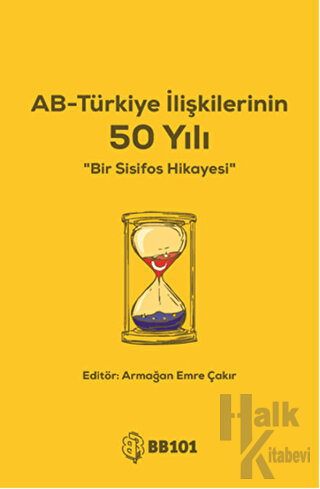 AB-Türkiye İlişkilerinin 50 Yılı