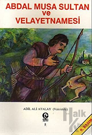 Abdal Musa Sultan ve Velayetnamesi - Halkkitabevi