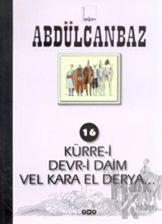 Abdülcanbaz - 16 Kürre-i Devr-i Daim Vel Kara El Derya...