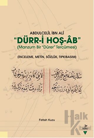 Abdulcelil İbn Ali Dürr-i Hoş-Ab - Manzum Bir Dürer Tercümesi