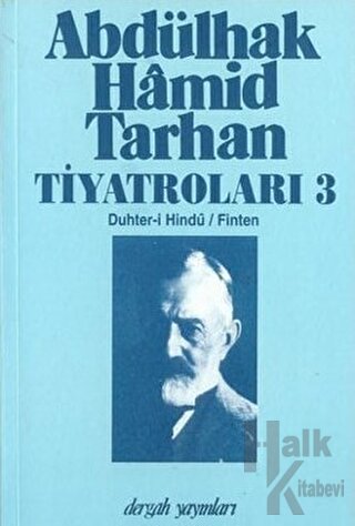 Abdülhak Hamid Tarhan Tiyatroları 3 - Halkkitabevi