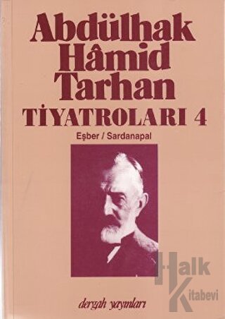 Abdülhak Hamid Tarhan Tiyatroları 4 / Eşber - Sardanapal