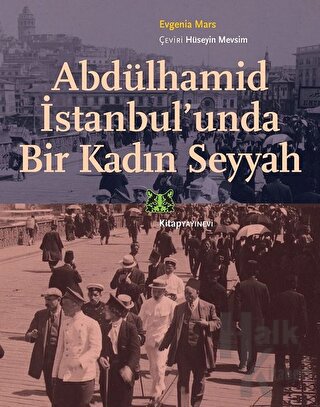 Abdülhamid İstanbul’unda Bir Kadın Seyyah