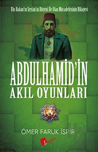 Abdulhamid'in Akıl Oyunları - Halkkitabevi
