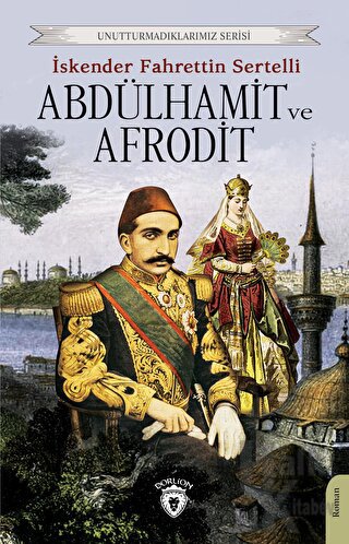 Abdülhamit ve Afrodit - Halkkitabevi