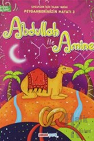 Abdullah Amine - Çocuklar İçin İslam Tarihi - Halkkitabevi