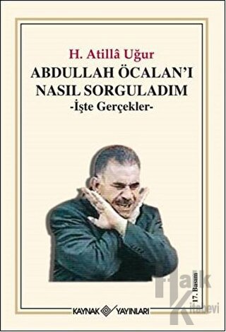 Abdullah Öcalan’ı Nasıl Sorguladım - Halkkitabevi