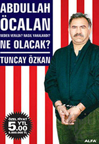 Abdullah Öcalan Neden Verildi? Nasıl Yakalandı? Ne Olacak? - Halkkitab