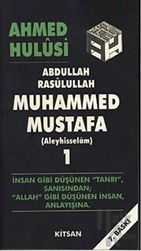 Abdullah Rasulullah Muhammed Mustafa (Aleyhisselam) Cilt: 1 - Halkkita
