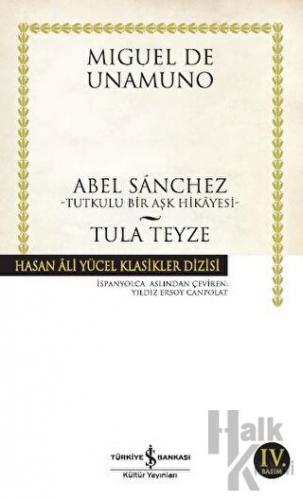 Abel Sanchez - Tula Teyze - Halkkitabevi