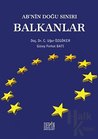AB'nin Doğu Sınırı Balkanlar - Halkkitabevi