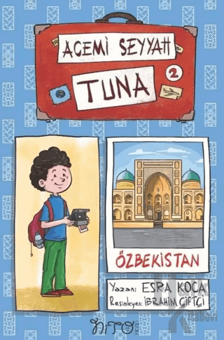 Acemi Seyyah Tuna 2 - Özbekistan'da