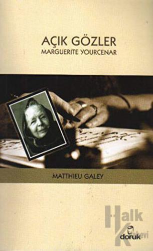 Açık Gözler: Marguerite Yourcenar
