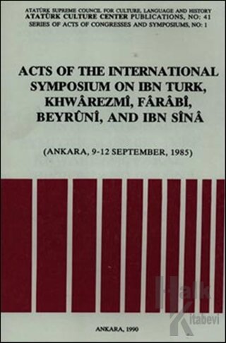 Acts of the International Symposium on Ibn Turk, Khwarezmi, Farabi, Be