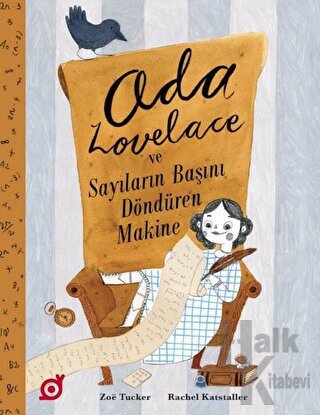 Ada Lovelace ve Sayıların Başını Döndüren Makine