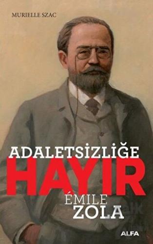 Adaletsizliğe Hayır - Emile Zola - Halkkitabevi
