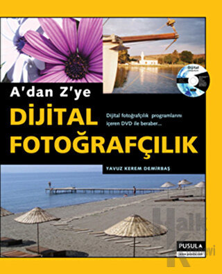 A'dan Z'ye Dijital Fotoğrafçılık - Halkkitabevi