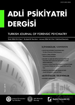 Adli Psikiyatri Dergisi – Cilt:3 Sayı:1 Ocak 2006