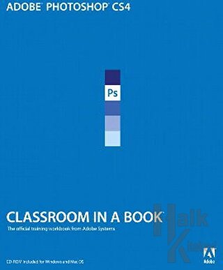 Adobe Photoshop CS4 - Classroom in a Book - Halkkitabevi