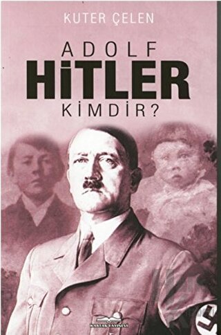 Adolf Hitler Kimdir? - Halkkitabevi