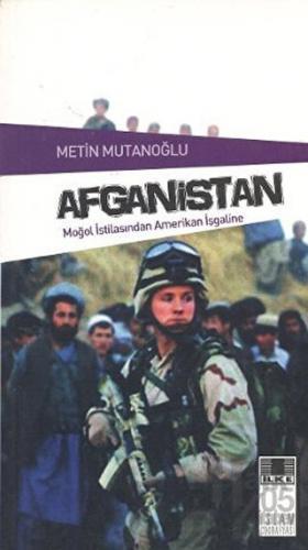 Afganistan - Moğol İstilasından Amerikan İşgaline - Halkkitabevi