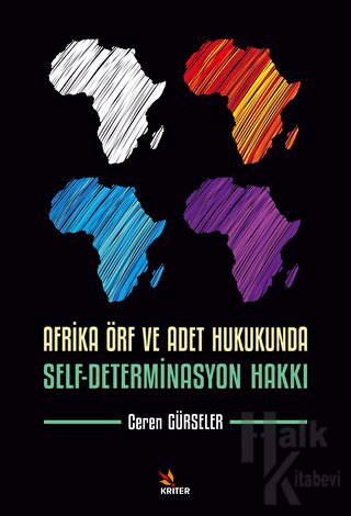 Afrika Örf ve Adet Hukukunda Self-Determinasyon Hakkı - Halkkitabevi