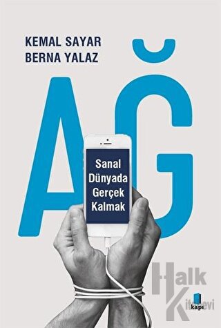 Ağ - Sanal Dünyada Gerçek Kalmak