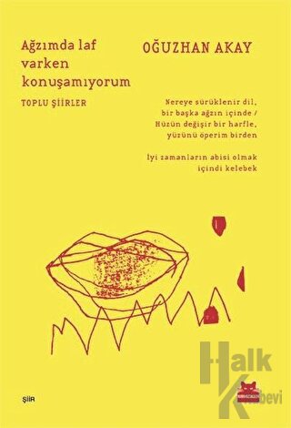 Ağzımda Laf Varken Konuşamıyorum