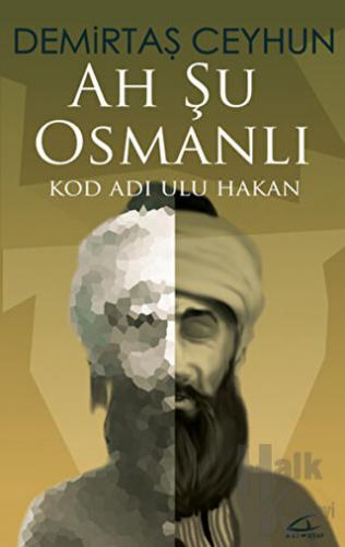 Ah Şu Osmanlı - Halkkitabevi