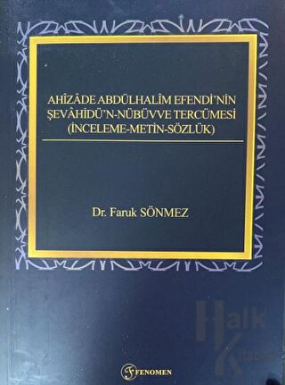 Ahizade Abdülhalim Efendi'nin Şevahidü'n-Nübüvve Tercümesi - Halkkitab