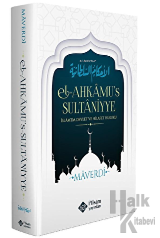 Ahkamus Sultaniyye, İslamda Devlet Ve Hilafet Hukuku