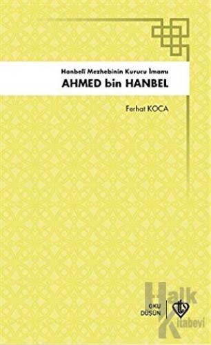 Ahmed Bin Hanbel - Ferhat Koca -Halkkitabevi