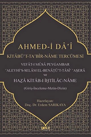 Ahmed-i Da'i Kitabü’t-Taʽbir-Name Tercümesi