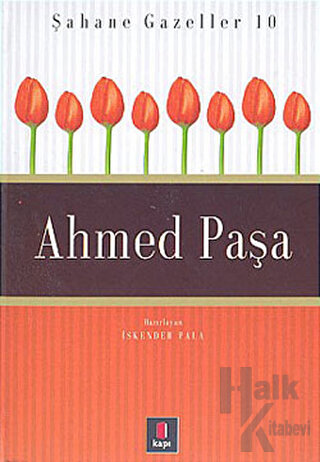 Ahmed Paşa Şahane Gazeller 10 (Ciltli)
