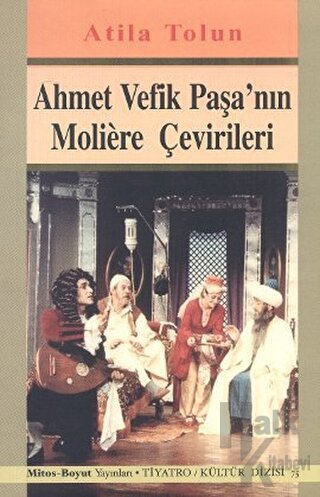 Ahmet Vefik Paşa’nın Moliere Çevirileri