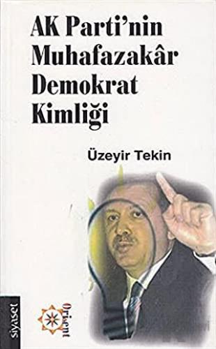 AK Parti’nin Muhafazakar Demokrat Kimliği - Halkkitabevi