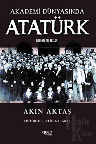 Akademi Dünyasında Atatürk - Halkkitabevi
