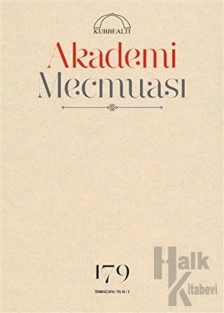Akademi Mecmuası Sayı: 179 Temmuz 2016 - Halkkitabevi