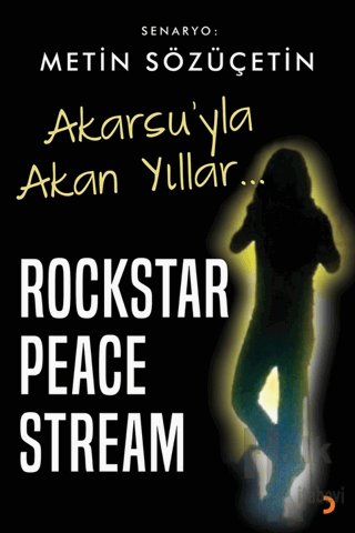 Akarsu’yla Akan Yıllar – Rockstar Peace Stream - Halkkitabevi